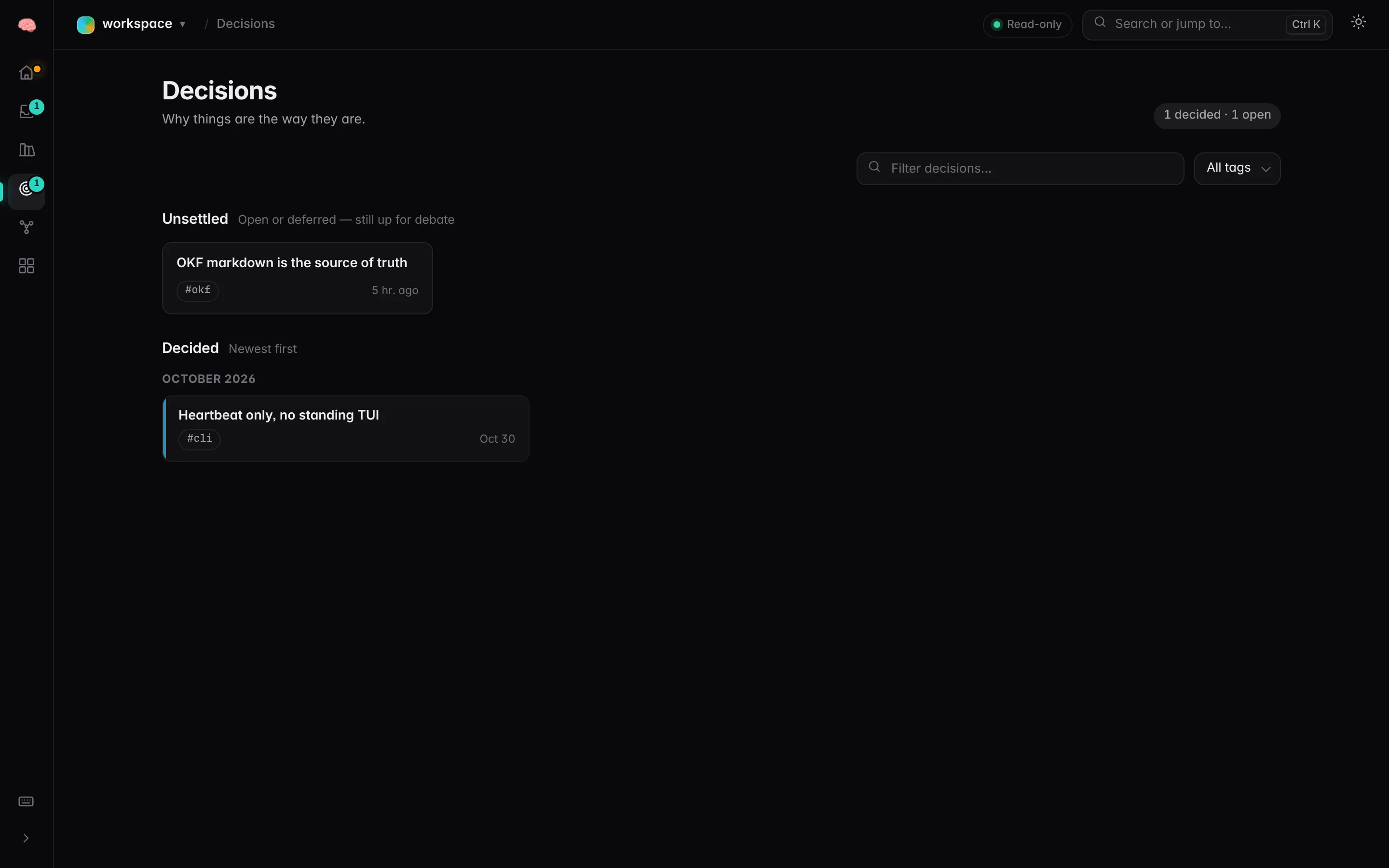 Mental dashboard Decisions view with one open decision and one decided item from a real local session