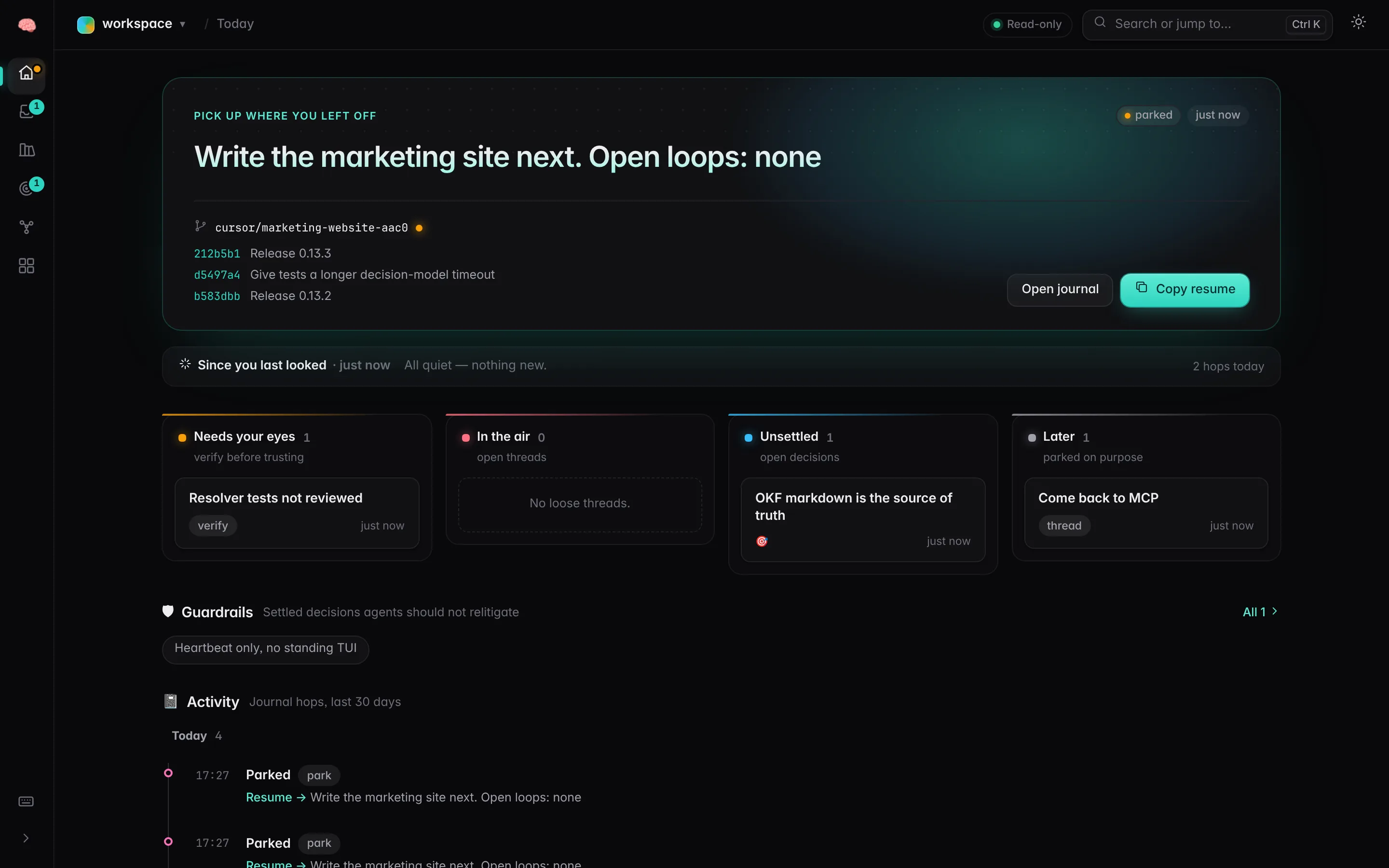 Mental dashboard Today view with resume line, git, attention lanes, and journal activity from a real local session